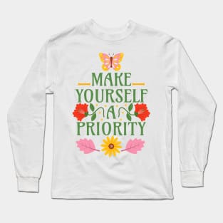 Make Yourself a Priority Long Sleeve T-Shirt